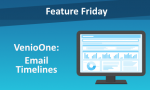 Feature Friday: VenioOne - Email Timelines